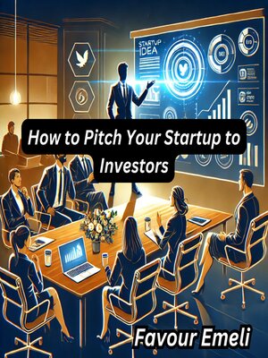 cover image of How to Pitch Your Startup to Investors